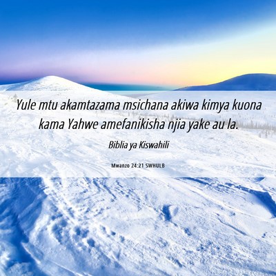 Picture 06 - Mwanzo 24:21 SWHULB - Yule mtu akamtazama msichana akiwa kimya kuona - Bible Verse Picture