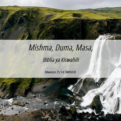 Picture 06 - Mwanzo 25:14 SWHULB - Mishma, Duma, - Bible Verse Picture
