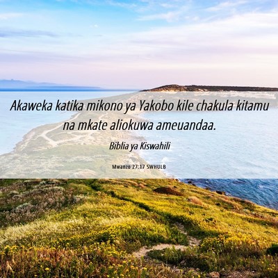 Picture 06 - Mwanzo 27:17 SWHULB - Akaweka katika mikono ya Yakobo kile chakula - Bible Verse Picture