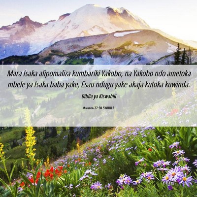 Picture 06 - Mwanzo 27:30 SWHULB - Mara Isaka alipomaliza kumbariki Yakobo, na - Bible Verse Picture