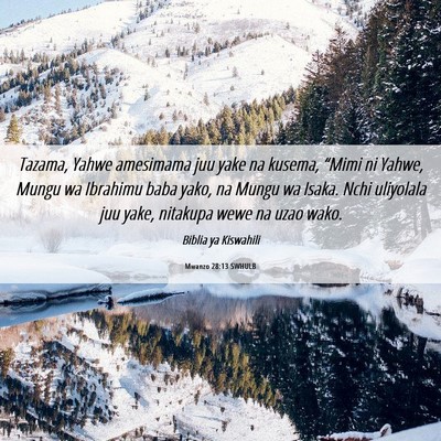Picture 06 - Mwanzo 28:13 SWHULB - Tazama, Yahwe amesimama juu yake na kusema, - Bible Verse Picture
