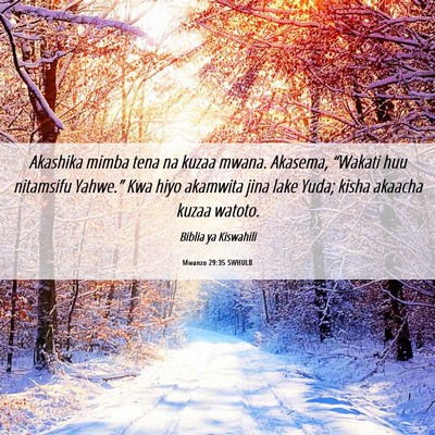 Picture 06 - Mwanzo 29:35 SWHULB - Akashika mimba tena na kuzaa mwana. Akasema, - Bible Verse Picture
