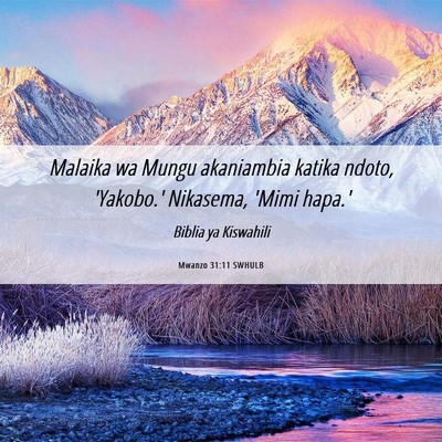 Picture 06 - Mwanzo 31:11 SWHULB - Malaika wa Mungu akaniambia katika ndoto, - Bible Verse Picture