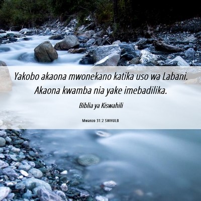 Picture 06 - Mwanzo 31:2 SWHULB - Yakobo akaona mwonekano katika uso wa Labani. - Bible Verse Picture