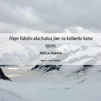 Picture 06 - Mwanzo 31:45 SWHULB - Hivyo Yakobo akachukua jiwe na kuliweka kama - Bible Verse Picture