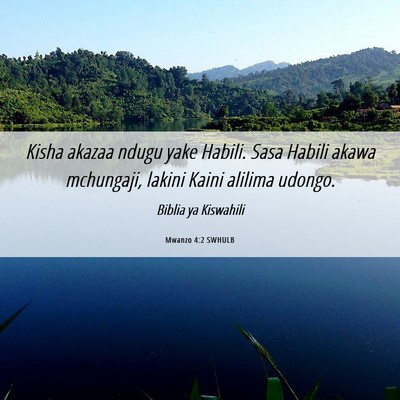 Picture 06 - Mwanzo 4:2 SWHULB - Kisha akazaa ndugu yake Habili. Sasa Habili akawa - Bible Verse Picture