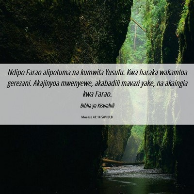Picture 06 - Mwanzo 41:14 SWHULB - Ndipo Farao alipotuma na kumwita Yusufu. Kwa - Bible Verse Picture