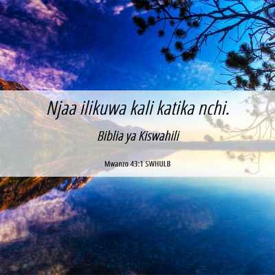 Picture 06 - Mwanzo 43:1 SWHULB - Njaa ilikuwa kali katika - Bible Verse Picture
