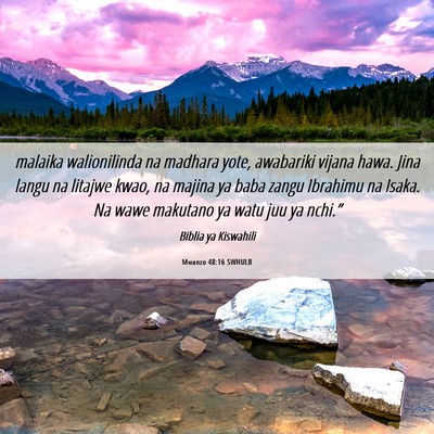 Picture 06 - Mwanzo 48:16 SWHULB - malaika walionilinda na madhara yote, awabariki - Bible Verse Picture