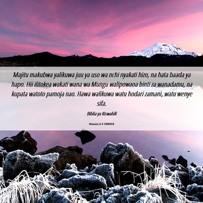 Picture 06 - Mwanzo 6:4 SWHULB - Majitu makubwa yalikuwa juu ya uso wa nchi - Bible Verse Picture