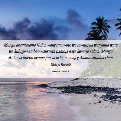 Picture 06 - Mwanzo 8:1 SWHULB - Mungu akamtazama Nuhu, wanyama wote wa mwitu, na - Bible Verse Picture