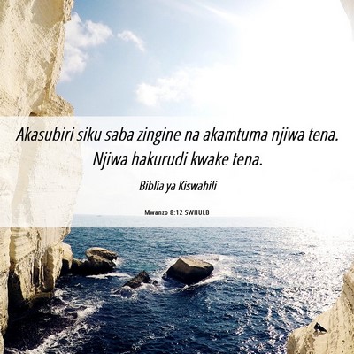Picture 06 - Mwanzo 8:12 SWHULB - Akasubiri siku saba zingine na akamtuma njiwa - Bible Verse Picture