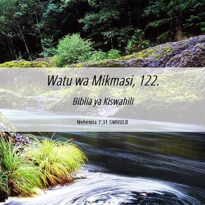 Picture 06 - Nehemia 7:31 SWHULB - Watu wa Mikmasi, - Bible Verse Picture