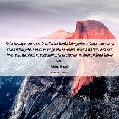 Picture 06 - Nehemia 8:17 SWHULB - Kisha kusanyiko lote la wale waliorudi kutoka - Bible Verse Picture