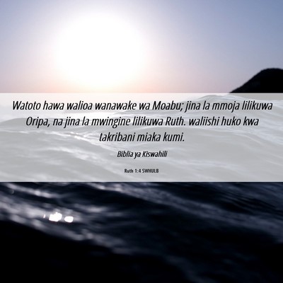 Picture 06 - Ruth 1:4 SWHULB - Watoto hawa walioa wanawake wa Moabu; jina la - Bible Verse Picture