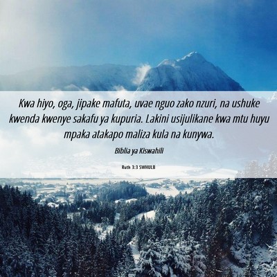 Picture 06 - Ruth 3:3 SWHULB - Kwa hiyo, oga, jipake mafuta, uvae nguo zako - Bible Verse Picture