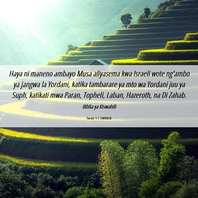 Picture 06 - Torati 1:1 SWHULB - Haya ni maneno ambayo Musa aliyasema kwa Israeli - Bible Verse Picture