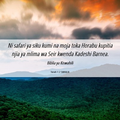 Picture 06 - Torati 1:2 SWHULB - Ni safari ya siku kumi na moja toka Horabu - Bible Verse Picture