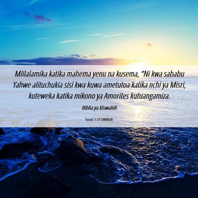 Picture 06 - Torati 1:27 SWHULB - Mlilalamika katika mahema yenu na kusema, “Ni - Bible Verse Picture