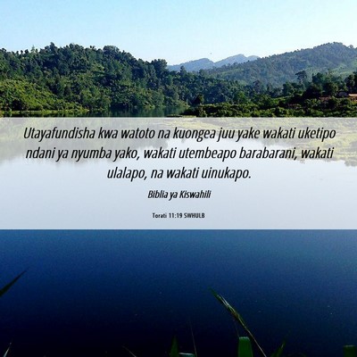 Picture 06 - Torati 11:19 SWHULB - Utayafundisha kwa watoto na kuongea juu yake - Bible Verse Picture