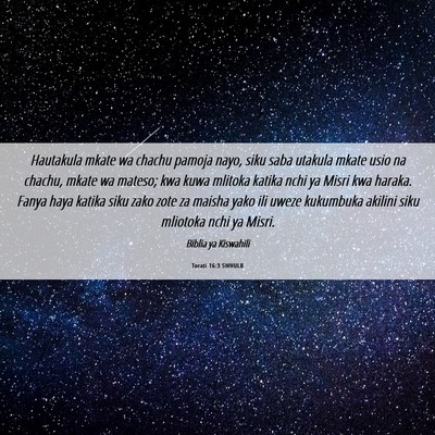 Picture 06 - Torati 16:3 SWHULB - Hautakula mkate wa chachu pamoja nayo, siku saba - Bible Verse Picture