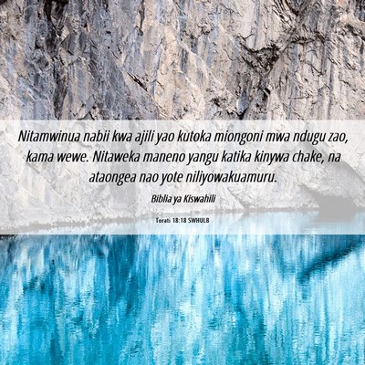 Picture 06 - Torati 18:18 SWHULB - Nitamwinua nabii kwa ajili yao kutoka miongoni - Bible Verse Picture