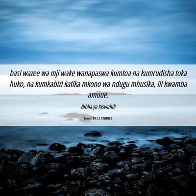 Picture 06 - Torati 19:12 SWHULB - basi wazee wa mji wake wanapaswa kumtoa na - Bible Verse Picture
