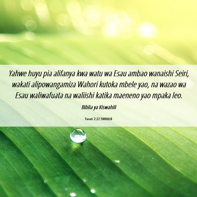 Picture 06 - Torati 2:22 SWHULB - Yahwe huyu pia alifanya kwa watu wa Esau ambao - Bible Verse Picture