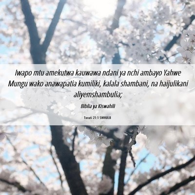 Picture 06 - Torati 21:1 SWHULB - Iwapo mtu amekutwa kauwawa ndani ya nchi ambayo - Bible Verse Picture
