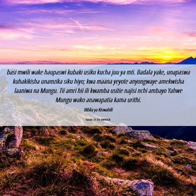 Picture 06 - Torati 21:23 SWHULB - basi mwili wake haupaswi kubaki usiku kucha juu - Bible Verse Picture