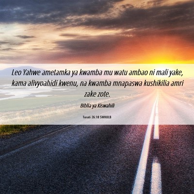 Picture 06 - Torati 26:18 SWHULB - Leo Yahwe ametamka ya kwamba mu watu ambao ni - Bible Verse Picture