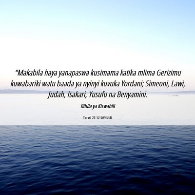 Picture 06 - Torati 27:12 SWHULB - “Makabila haya yanapaswa kusimama katika mlima - Bible Verse Picture
