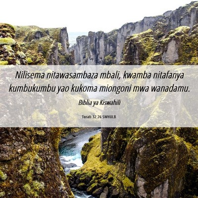 Picture 06 - Torati 32:26 SWHULB - Nilisema nitawasambaza mbali, kwamba nitafanya - Bible Verse Picture