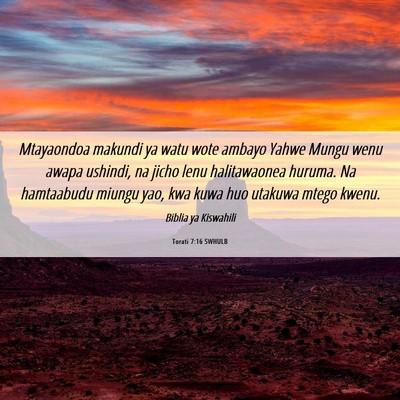 Picture 06 - Torati 7:16 SWHULB - Mtayaondoa makundi ya watu wote ambayo Yahwe - Bible Verse Picture
