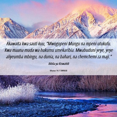 Picture 06 - Ufunuo 14:7 SWHULB - Akawaita kwa sauti kuu, “Mwogopeni Mungu na - Bible Verse Picture