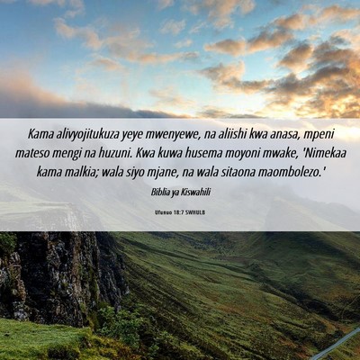 Picture 06 - Ufunuo 18:7 SWHULB - Kama alivyojitukuza yeye mwenyewe, na aliishi kwa - Bible Verse Picture