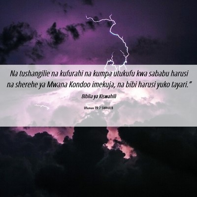 Picture 06 - Ufunuo 19:7 SWHULB - Na tushangilie na kufurahi na kumpa utukufu kwa - Bible Verse Picture