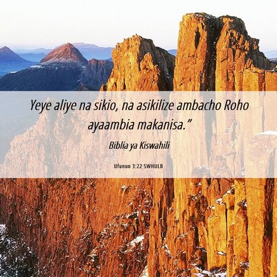 Picture 06 - Ufunuo 3:22 SWHULB - Yeye aliye na sikio, na asikilize ambacho Roho - Bible Verse Picture