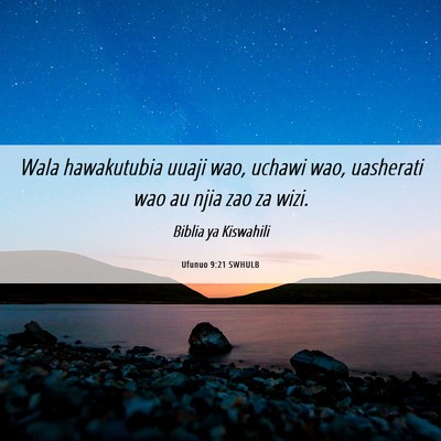 Picture 06 - Ufunuo 9:21 SWHULB - Wala hawakutubia uuaji wao, uchawi wao, uasherati - Bible Verse Picture