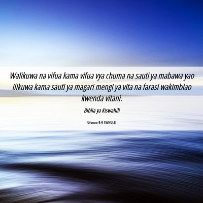 Picture 06 - Ufunuo 9:9 SWHULB - Walikuwa na vifua kama vifua vya chuma na sauti - Bible Verse Picture