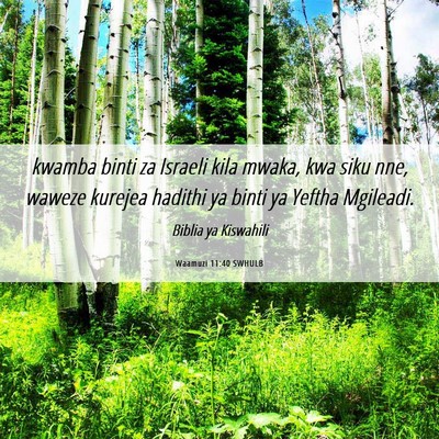 Picture 06 - Waamuzi 11:40 SWHULB - kwamba binti za Israeli kila mwaka, kwa siku nne, - Bible Verse Picture