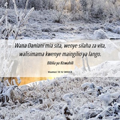 Picture 06 - Waamuzi 18:16 SWHULB - Wana Daniani mia sita, wenye silaha za vita, - Bible Verse Picture