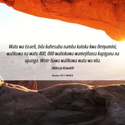 Picture 06 - Waamuzi 20:17 SWHULB - Watu wa Israeli, bila kuhesabu namba kutoka kwa - Bible Verse Picture