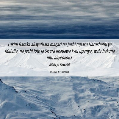 Picture 06 - Waamuzi 4:16 SWHULB - Lakini Baraka akayafuata magari na jeshi mpaka - Bible Verse Picture