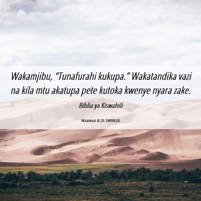 Picture 06 - Waamuzi 8:25 SWHULB - Wakamjibu, “Tunafurahi kukupa.” Wakatandika - Bible Verse Picture