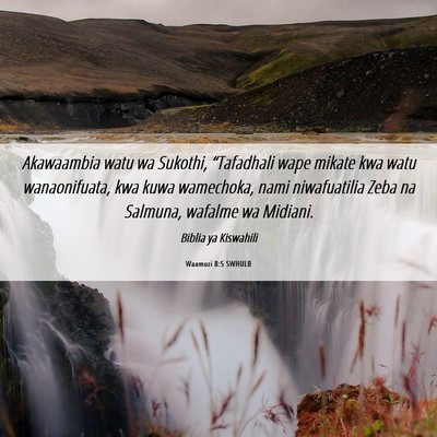 Picture 06 - Waamuzi 8:5 SWHULB - Akawaambia watu wa Sukothi, “Tafadhali wape - Bible Verse Picture