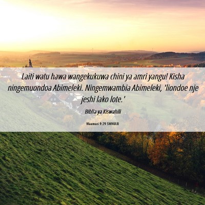 Picture 06 - Waamuzi 9:29 SWHULB - Laiti watu hawa wangekukuwa chini ya amri yangu! - Bible Verse Picture