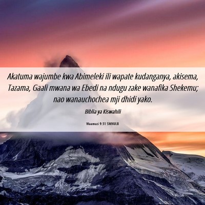 Picture 06 - Waamuzi 9:31 SWHULB - Akatuma wajumbe kwa Abimeleki ili wapate - Bible Verse Picture