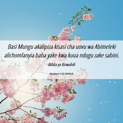 Picture 06 - Waamuzi 9:56 SWHULB - Basi Mungu akalipiza kisasi cha uovu wa Abimeleki - Bible Verse Picture
