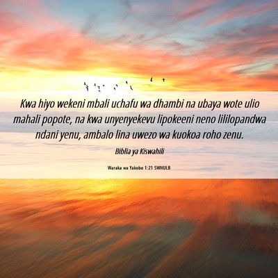 Picture 06 - Waraka wa Yakobo 1:21 SWHULB - Kwa hiyo wekeni mbali uchafu wa dhambi na ubaya - Bible Verse Picture